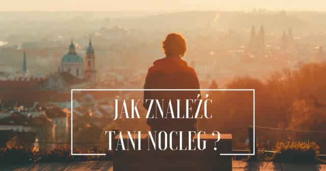 Jak szukać tanich noclegów i unikać ukrytych kosztów podczas podróży Jak szukać tanich noclegów i unikać ukrytych kosztów podczas podróży
